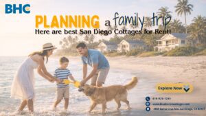 Planning-a-Family-Trip-Here-Are-the-Best-San-Diego-Cottages-for-Rent